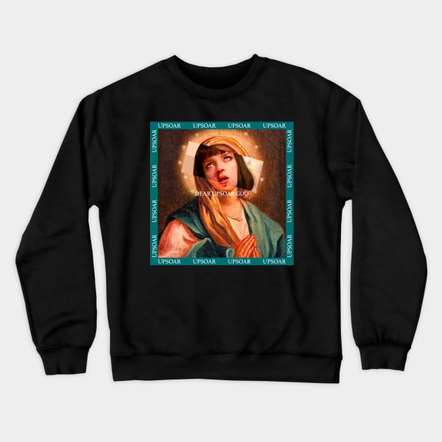 dear upsoar god Crewneck Sweatshirt by vintage-corner